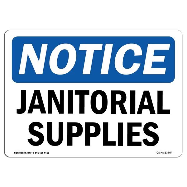 Safety Sign, OSHA Notice, 18